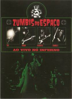 Zumbis Do Espaço : Ao Vivo No Inferno